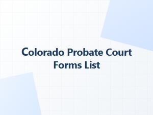 Colorado Probate Court Forms List Required Legal Forms